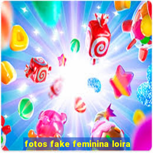 fotos fake feminina loira